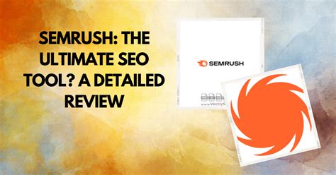 semrush википедия|The Ultimate Semrush Review (2023 г.): основные функции и .